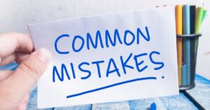 Common Mistakes and How to Avoid Them